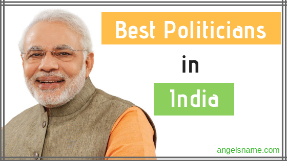 Best Politicians In India 2018 - Angelsname