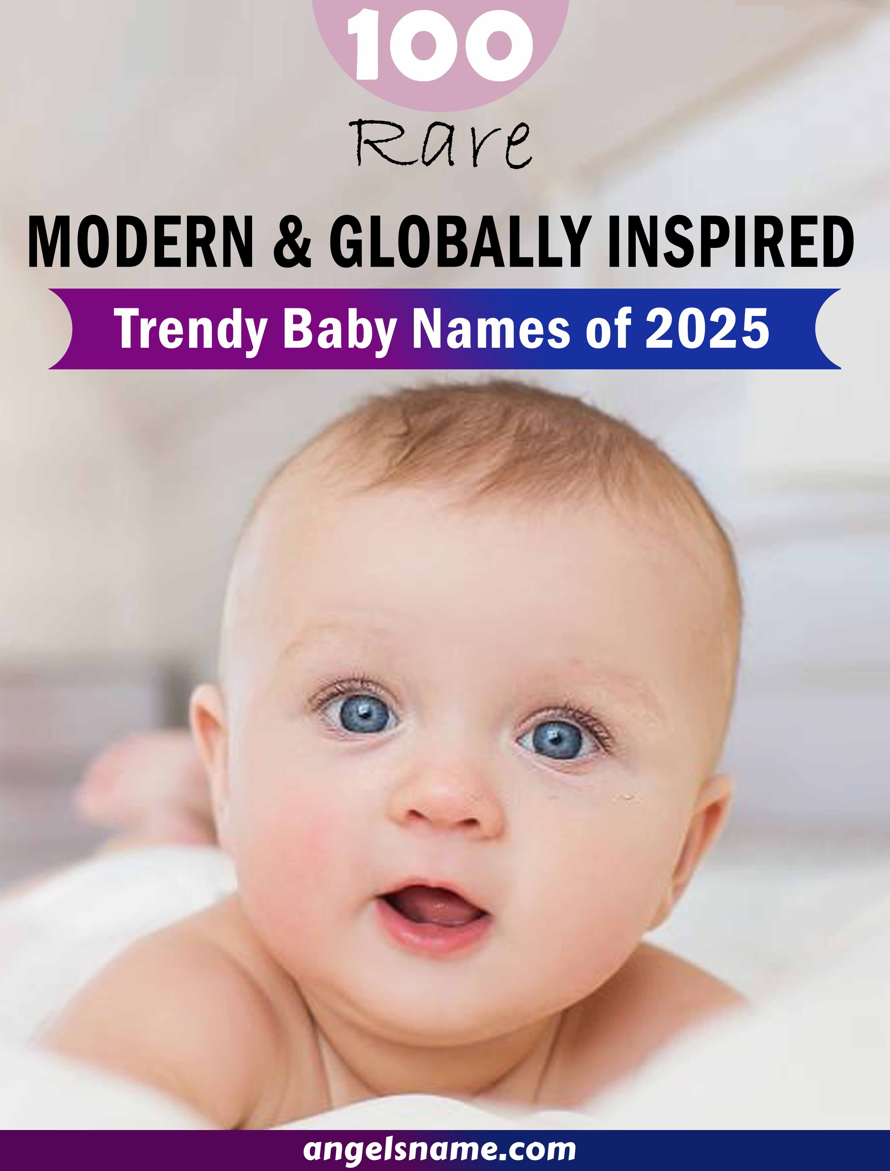 Trendy Baby Names of 2025 You Haven’t Heard Before