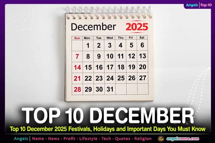 Top 10 December 2025 Festivals, Holidays and Important Days