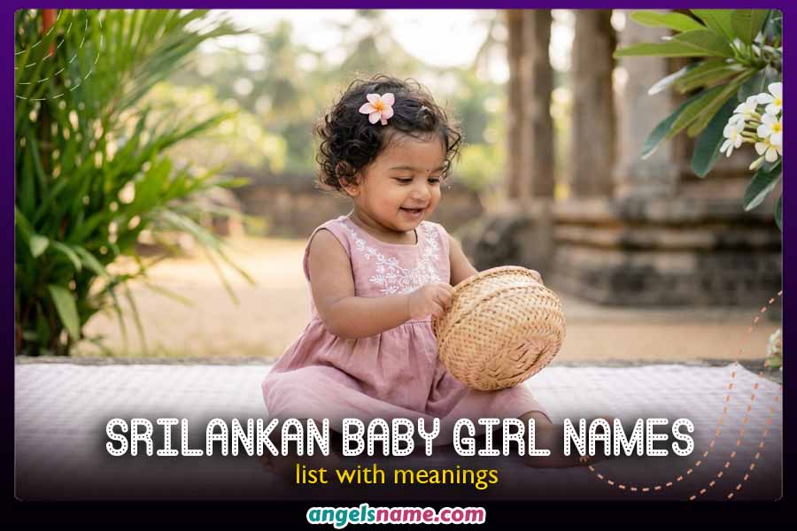 Modern Srilankan Girl Names: Grace and Elegance.