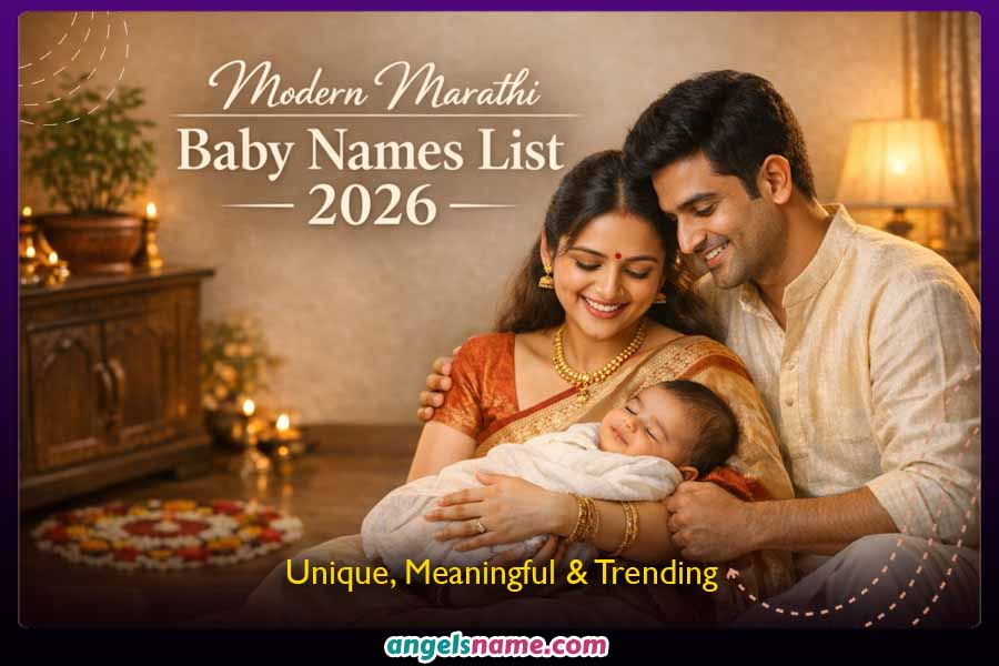 100+ Best Modern Marathi Baby Names for 2026: Unique &amp; Culturally Rich