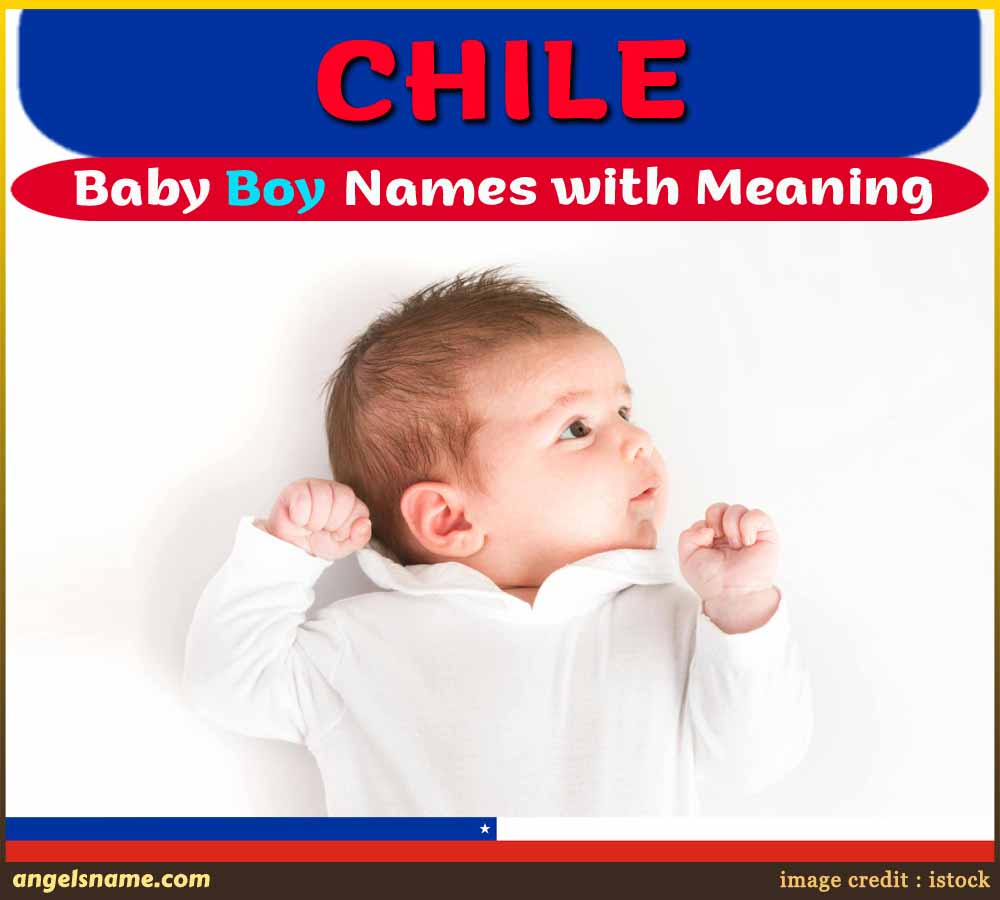 https://angelsname.com/image/baby-boy-names-in-chile-full-list-of-chilean-boys-name-with-meaning.jpg