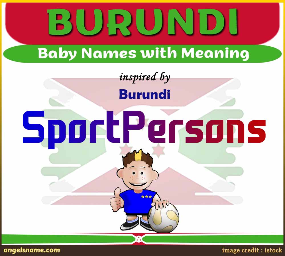 Top 50 Famous Burundian Sportsperson Names with Meaning
