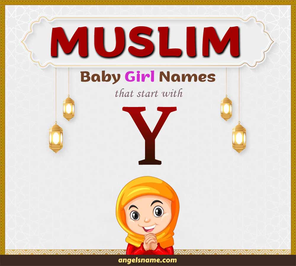 Most Beautiful Muslim Girl Names Starting With Y