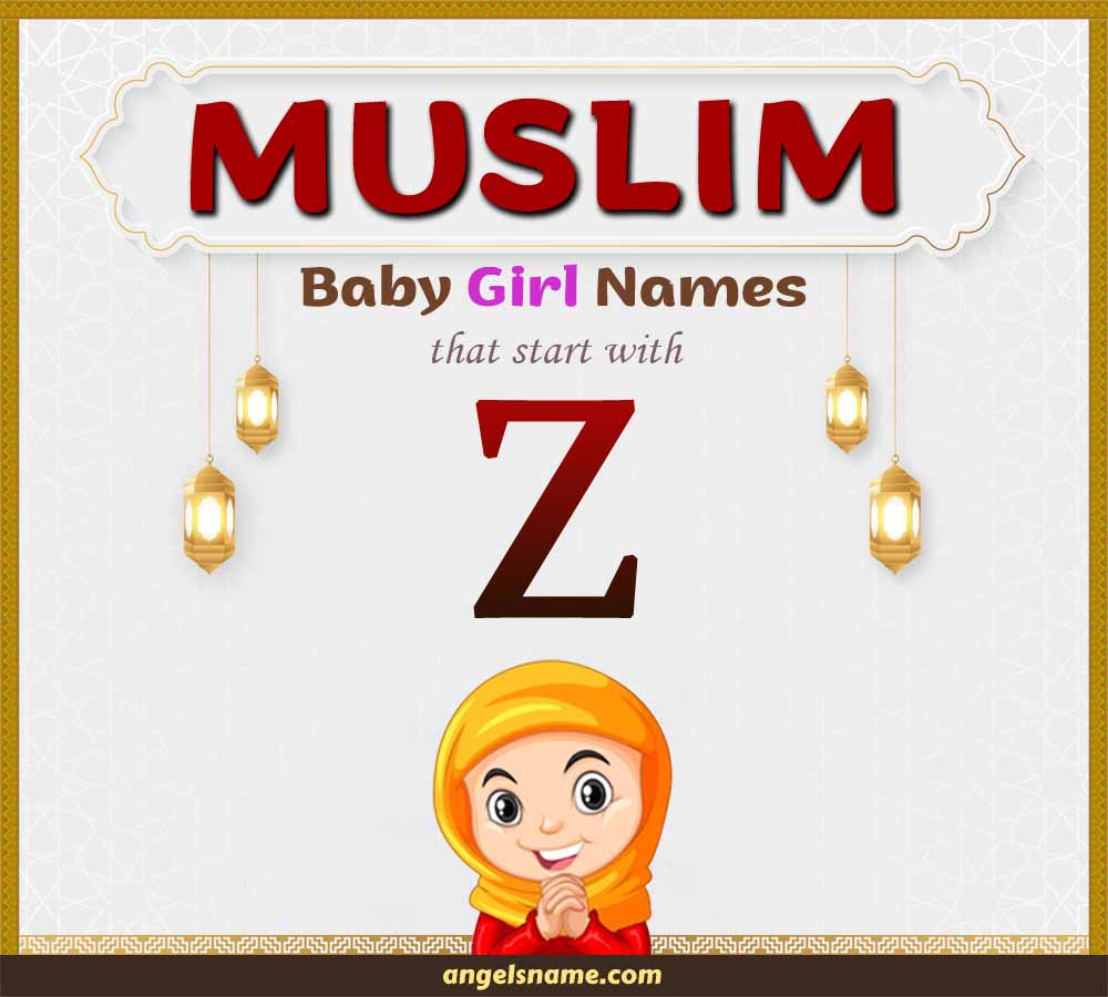 50+ Most Beautiful Muslim Girl Names Starting With Z