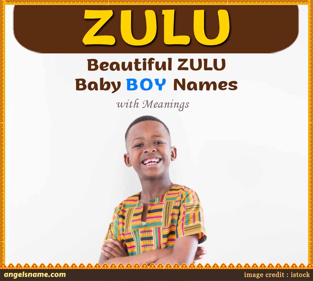 Top 150 Amazing Zulu Boy Names With Meanings