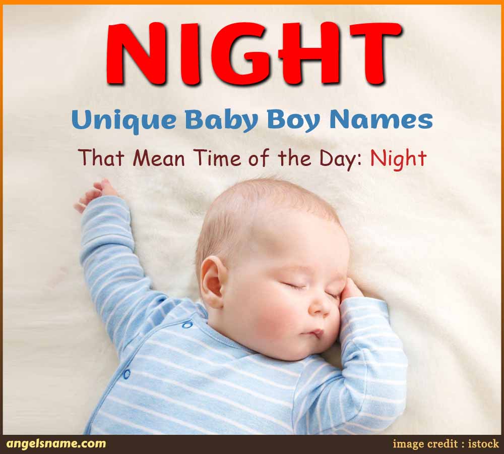Top 200 Baby Boy Names That Mean Night